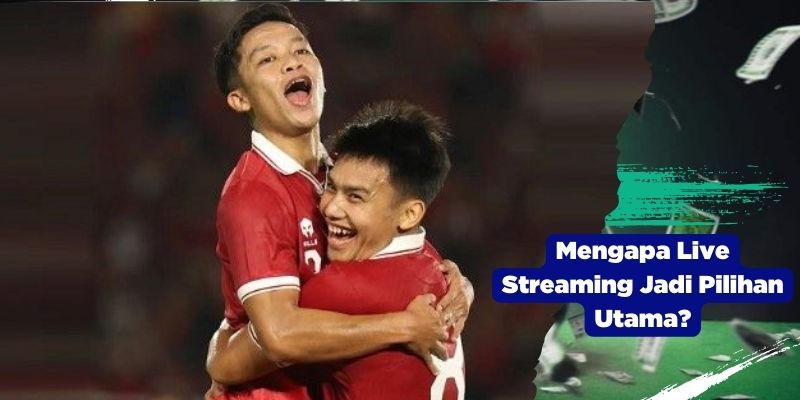 Mengapa Live Streaming Jadi Pilihan Utama?