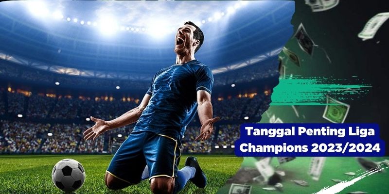 Tanggal Penting Liga Champions 2023/2024